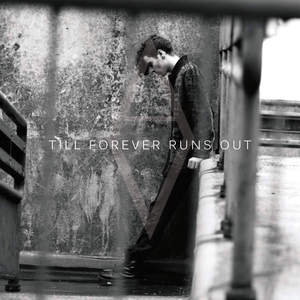 Till Forever Runs Out (EP)