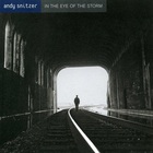 Andy Snitzer - In The Eye Of The Storm