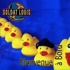 Soldat Louis - Bienvenue А Bord