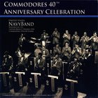 United States Navy Band - Commodores 40Th Anniversary Celebration