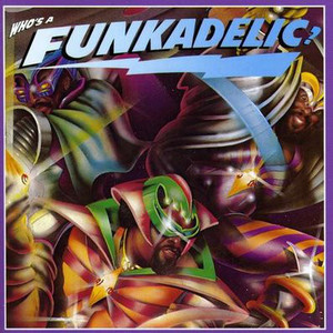 Who's A Funkadelic? (Vinyl)