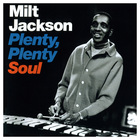 Milt Jackson - Plenty, Plenty Soul (Reissued 1989)