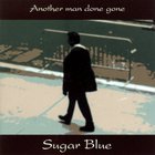 Sugar Blue - Another Man Done Gone