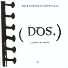 Andrés Calamaro - Grabaciones Encontradas (Dos)