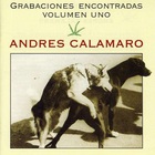 Andrés Calamaro - Grabaciones Encontradas Vol. 1