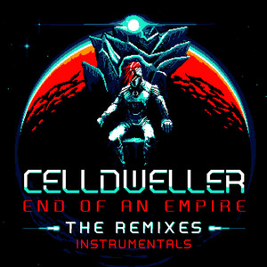 End Of An Empire (The Remixes) (Instrumentals)