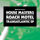Roach Motel - Transatlantic (EP)