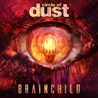 Circle Of Dust - Brainchild (Remastered) CD1