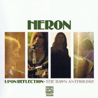 Heron - Upon Reflection: The Dawn Anthology CD1