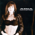 Aina - Living In A Boy's World (Reissued 2005)