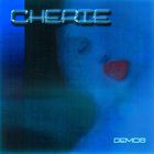Cherie - Demos