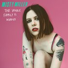 Misty Miller - The Whole Family Is Worried