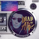 Dead Or Alive - Sophisticated Boom Box Mmxvi CD1