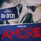DJ Otzi - A Mann Für Amore (CDS)