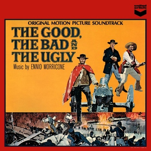 The Good, The Bad And The Ugly (Original Motion Picture Soundtrack)