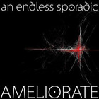 An Endless Sporadic - Ameliorate (EP)