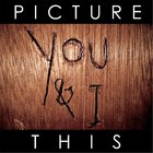 Picture This (US, New York) - You & I (CDS)