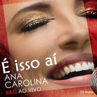 Ana Carolina & Seu Jorge - É Isso Aí (The Blower's Daughter Live) (CDS)