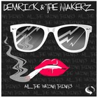 Demrick - All The Wrong Things (Produciton By The Makerz)