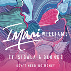 Don't Need No Money (Feat. Sigala & Blonde) (CDS)