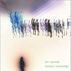 Tim Reynolds - Nomadic Wavelength