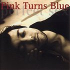 Pink Turns Blue - Perfect Sex