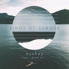 Ayokay - Kings Of Summer (CDS)
