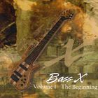 Bass X - Vol. 1: The Beginning