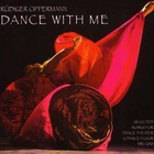 Rudiger Oppermann - Dance With Me CD1