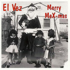 El Vez - Merry Mex-Mas
