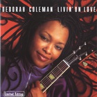 Deborah Coleman - Livin On Love