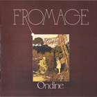 Fromage - Ondine (Reissued 2014)