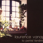 Laurence Vanay - La Petite Fenêtre (Previously Unreleased 1977)