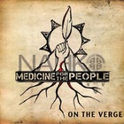 On The Verge (With Medicine For The People)