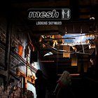 Mesh - Looking Skyward (Complete Edition) CD1