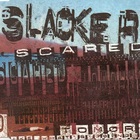 Slacker - Scared (MCD)