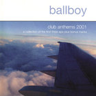 Ballboy - Club Anthems 2001
