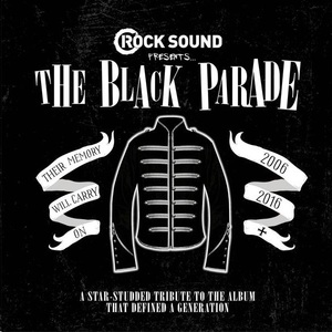 Rock Sound Presents: The Black Parade Tribute