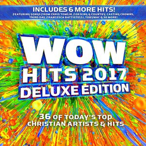 Wow Hits 2017 (Deluxe Edition) CD1