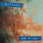 Satchel - Mr. Pink (EP)