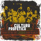 Cultura Profetica - Tribute To The Legend Bob Marley