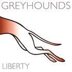 Greyhounds - Liberty