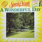 Sweet People - A Wonderful Day (Vinyl)