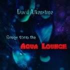 Songs From The Aqua Lounge (Limited Edition)