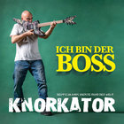 Knorkator - Ich Bin Der Boss
