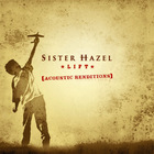 Sister Hazel - Lift (Acoustic Renditions) (EP)
