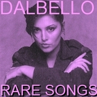 Dalbello - Rare Songs