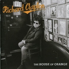 Richard Clapton - The House Of Orange