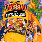 My Name Is Cheech, The School Bus Driver