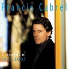 Francis Cabrel - L'essentiel 1977-2007 CD1